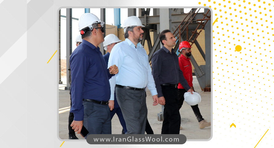 بازدید مدیرعامل و مدیران ارشد هلدینگ صدرتامین از محل پروژه احداث کارخانه پشم شیشه ایران 